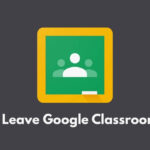 leave Google Classroom